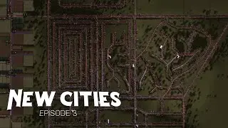 New Cities: - EP 3 - 
