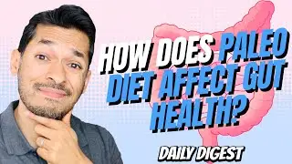 How Does Paleo Diet Affect Gut Health?