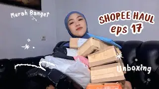 Shopee Haul and Review Eps 17 Birthday Sale 12.12 Wholesale Monthly Needs