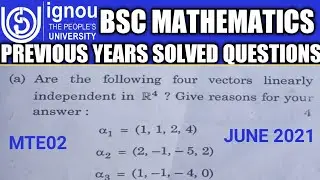 Bsc Mathematics | IGNOU | MTE02 | solved question1(a) | June TEE 2021 | linearly independent vectors