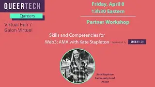 QVF 3 Workshop: Skills and Competencies for Web3: AMA with Kate Stapleton, by QueerTech