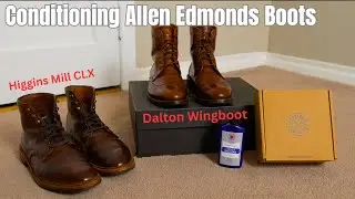 Уход за обувью 101: как ухаживать за ботинками Allen Edmonds (Dalton And Higgins Mill)