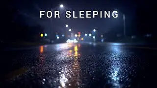 GENTLE NIGHT RAIN Sounds on Road | Peaceful Rain for Sleeping All Night