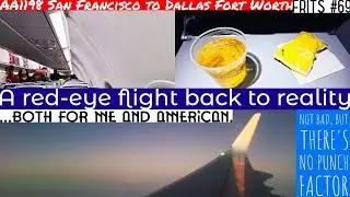 (FRITS #69) American Airlines Economy Class Flight Experience: AA1198 San Francisco to Dallas DFW