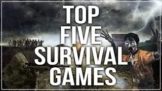 Top 5 Upcoming Multiplayer Survival Games - Early 2016
