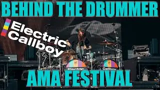 Behind the Drummer | Drumtech POV | AMA Music Festival | Electric Callboy Europe Festivals 2025