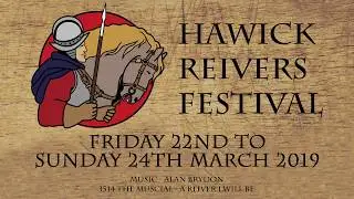 Hawick Reivers Festival 2019