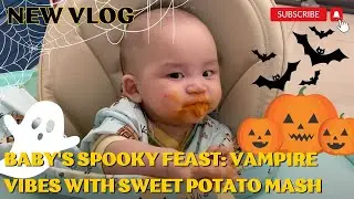 Baby's Spooky Feast: Vampire Vibes with Sweet Potato Mash | babydevelopment  babyactivities