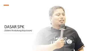 Dasar Sistem Pendukung Keputusan
