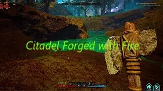 Citadel Forged with Fire Reignited pt.4  Shh..I'm Hunting Wabbits