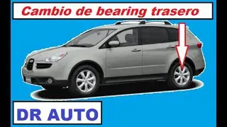 COMO CAMBIAR LOS BEARINGS TRASEROS A UNA SUBARU TRIBECA