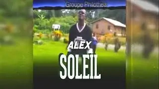 Alex feat Groupe Philothéa   Soleil, Realisateur Daniel Oyono
