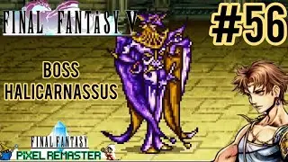 Final Fantasy V Pixel Remasterd/Steam Part : 56 Boss Halicarnassus