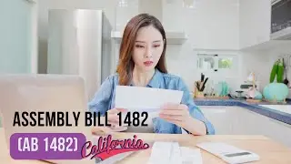 Understanding AB 1482: Rent Control and Eviction Laws in California