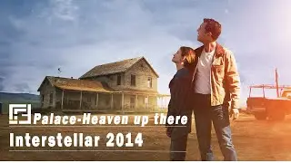 Palace - Heaven Up There (Interstellar music video )