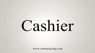 How To Say Cashier