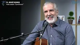 Bem sei que tudo podes, meu amado (Continuar) - Autor: Bené Gomes - História - Hinologia Cristã