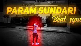 PaRaM SuNdaRi song X free fire montage💥
