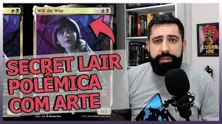 Novo Secret Lair: Extra Life, Arte pol&ecirc;mica do Will e mais em Cards Not&iacute;cias