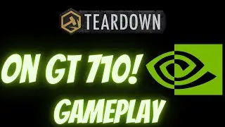 Teardown on GT 710: Gameplay and Benchmark