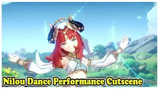 Nilou Dance Performance Cutscene Genshin Impact