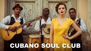 Café Cubano Playlist 🌹 Cuban Son Flow & Smooth Café Jazz Vol.78