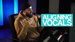 Aligning Vocals - Statik Sessions