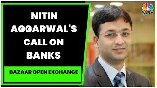 Motilal Oswal's Nitin Aggarwal's Take On Axis Bank's Citi India Acquisition & Top Bank Stocks