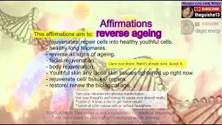 Affirmations reverse aging subliminal affirmation