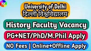 University of Delhi History Faculty Vacancy | History Assistant Professor Vacancy in DU | DU Jobs
