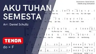 AKU TUHAN SEMESTA &ndash; Latihan Paduan Suara (TENOR) | Arr. Daniel Schultz - Choir Practice