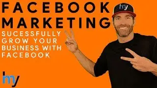 How to GROW YOUR BUSINESS with Facebook Marketing 2019