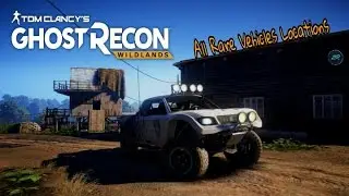 All Secret/Rare Vehicles Locations 6/6 - Tom Clancy's Ghost Recon: Wildlands