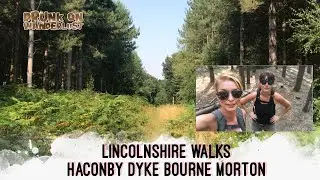LINCOLNSHIRE WALKS | Haconby Dyke Bourne Morton | 13 miles