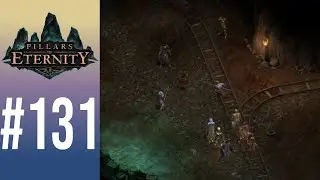 BLIND Let's Play Pillars of Eternity #131 - The Mines