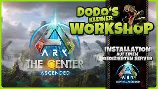Neue ASA-Map THE CENTER auf einem dedizierten Server installieren | Workshop ARK Survival Ascended