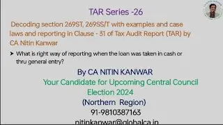 Decoding section 269ST, 269SS/T with examples and case laws Clause 31 of (TAR) by CA Nitin Kanwar