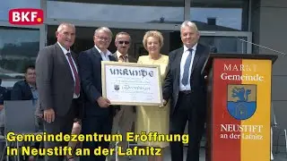 7. 8. 2022 - Offizielle Eröffnung des Gemeindezentrum in Neustift a.d. Lafnitz - BKF TV