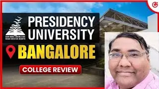 Presidency University Bangalore review|presidency college|campus tour|Christ University|Comedk 2025