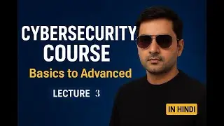 Cyber Attacks Successful Kyun Hote Hain? | Cybersecurity Course in Hindi | Tutorial 3