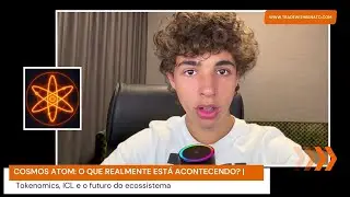 COSMOS ATOM: O QUE REALMENTE EST&Aacute; ACONTECENDO? | Tokenomics, ICL e o futuro do ecossistema