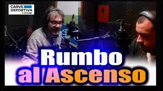 RUMBO AL ASCENSO CARVE DEPORTIVA 1010 08/12