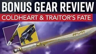Destiny 2 - Coldheart & Traitor's Fate // Bonus Gear Review (Endgame Spoilers)