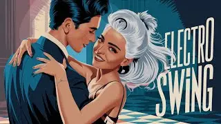 ELECTRO SWING VIBES - LOUANGE Admirable au Rythme Dynamique