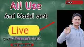 Kapil English World  is live! all Use and model verb 👇