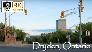 🚗 Scenic 4K Drive Through Dryden, Ontario | Discover the Heart of Northwestern Ontario 🌲