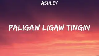 Ashley - Paligaw ligaw Tingin (Lyrics)