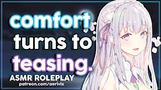 [F4M] comfort turns to teasing. [friends to lovers] [physical touch] [soft spoken]