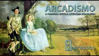 ARCADISMO: A PRIMEIRA ESCOLA LITERÁRIA BRASILEIRA