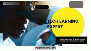 TECH EARNING EXPERT !! FIRST AI VEDIO UPLOADED BY OFFICIAL CHANNEL
